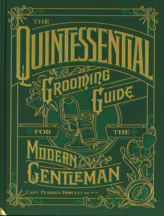 The Quintessential Grooming Guide For The Modern Gentleman