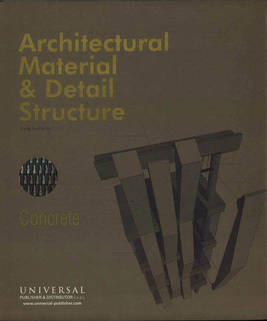 Architectural Material & Detail Structure: Concrete