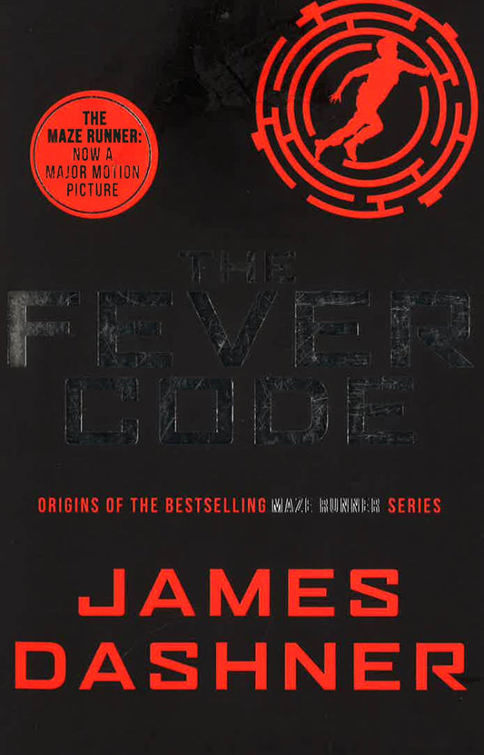 The Fever Code (Maze Runner Series)