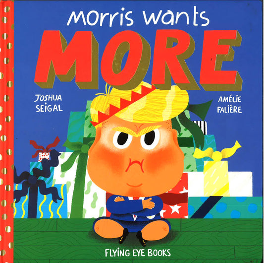 Morris Wants More