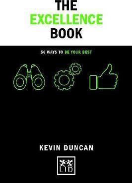 The Excellence Book : 50 Ways To Be Your Best