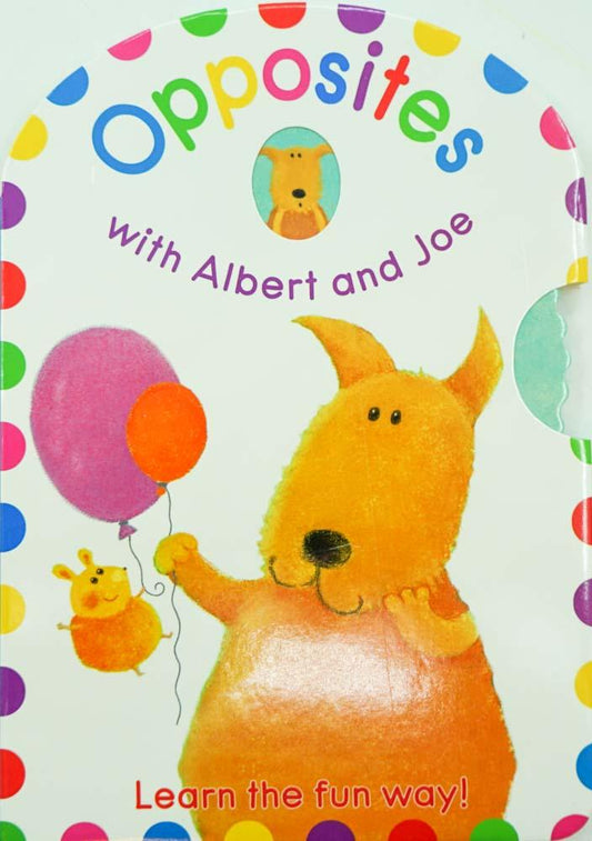 Albert And Joe: Opposites