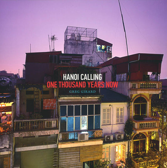 Hanoi Calling: One Thousand Years Now