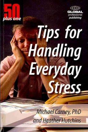 50+1 Tip For Handling Everyday St