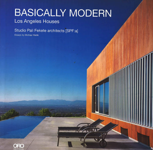 Basically Modern: Los Angeles Houses