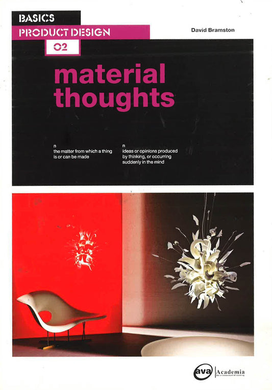Basics Product Design 02: Material Thoughts