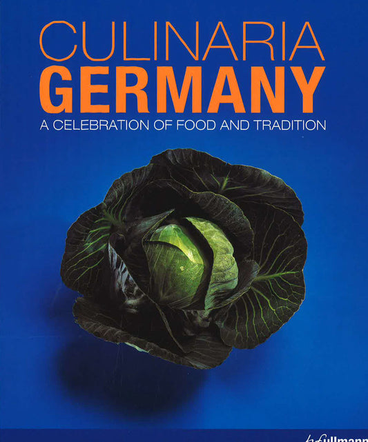 Culinaria Germany: A Celebration Of Food And Tradition