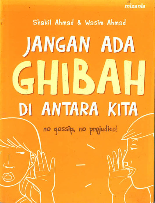 Jangan Ada Ghibah Di Antara Kita