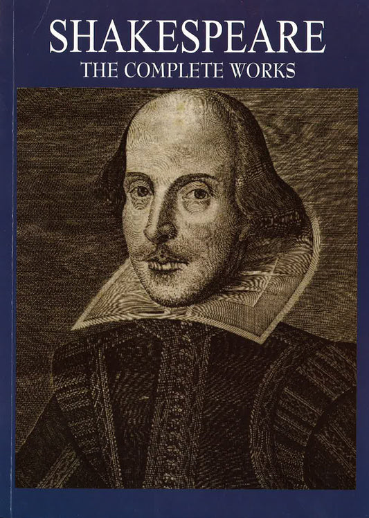 Shakespeare: The Complete Works