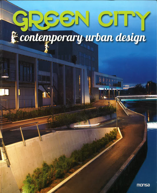 Green City. Contemporary Urban Design