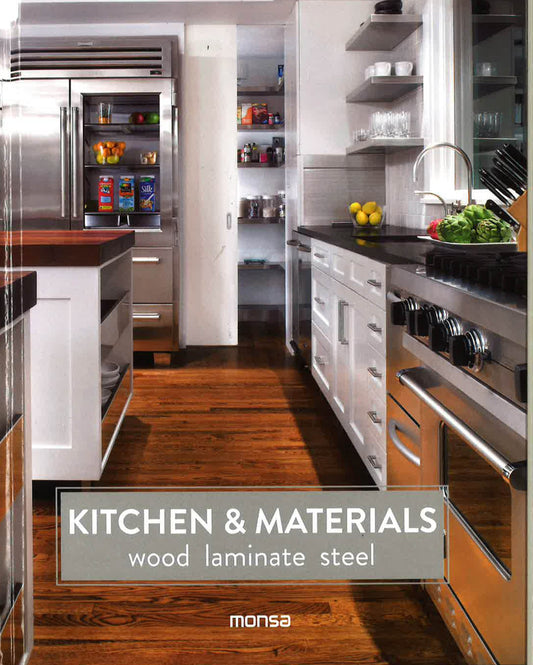 Kitchen & Materials. Wood, Laminate And Steel