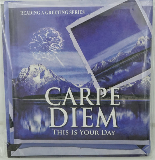 Carpe Diem - This Is Your Day (Reading A Greeting Series)