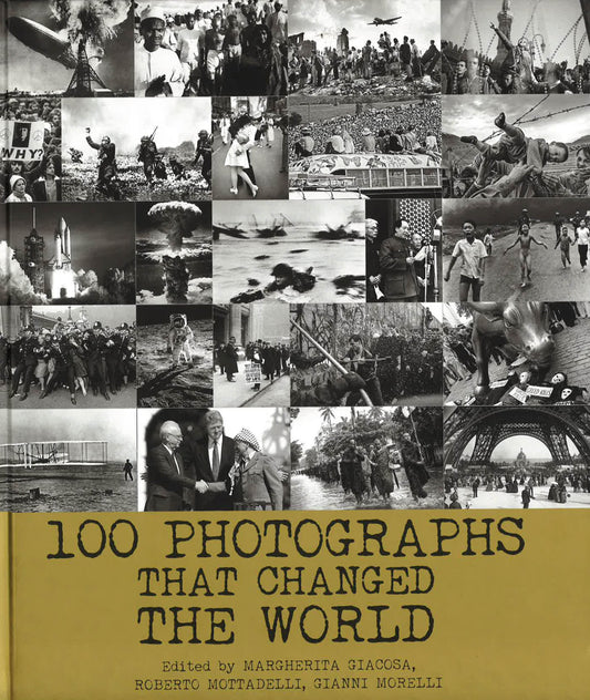 100 Photographs That Changed The World