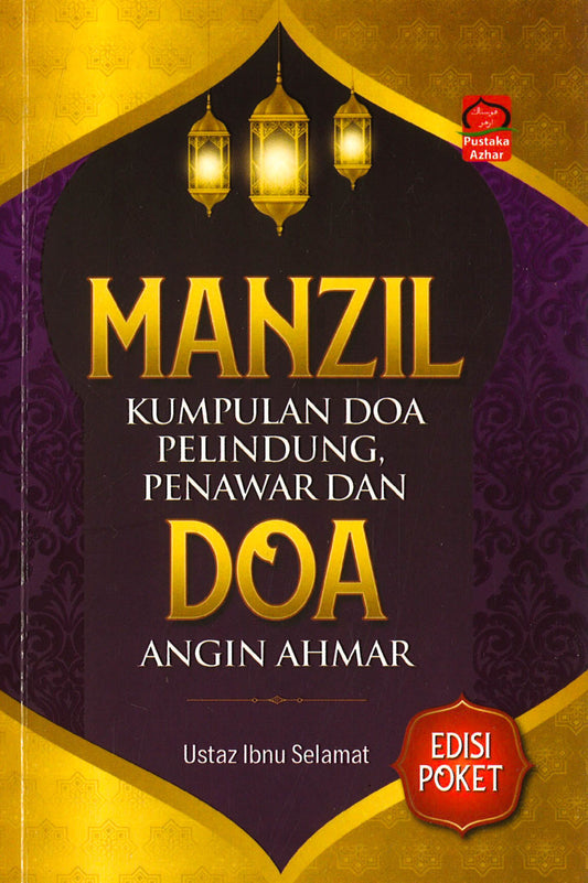 Manzil Kumpulan Doa Pelindung, Penawar Dan Doa Angin Ahmar