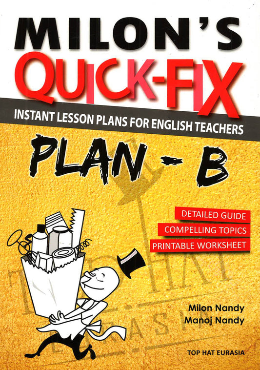 Milon's Quick-Fix: Instant Lesson Plans For English Teachers Plan-B
