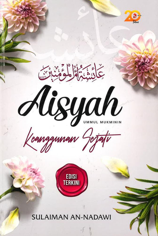 Aisyah Ummul Mukminin Keanggunan Sejati