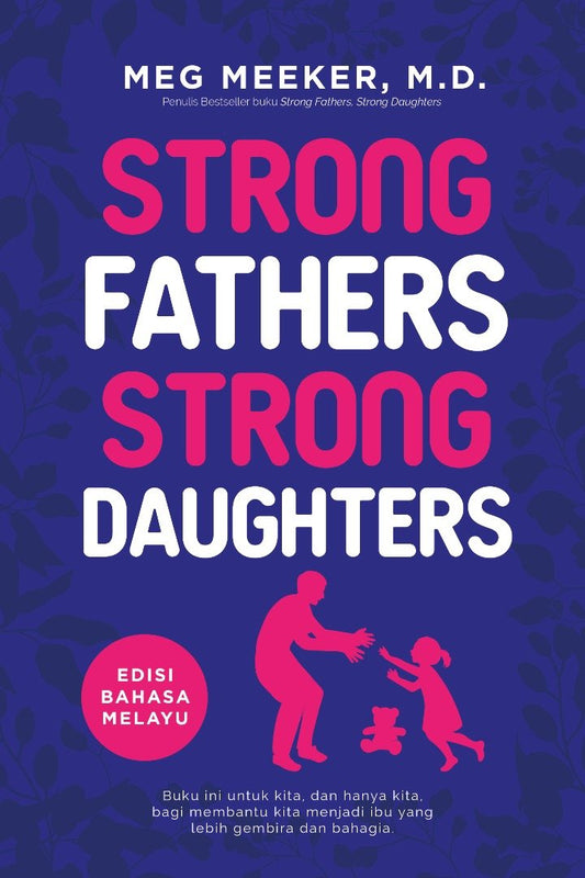 Strong Father Strong Daughter