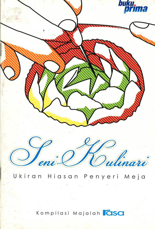 Seni Kulinari : Ukiran Hiasan Penyeri Meja