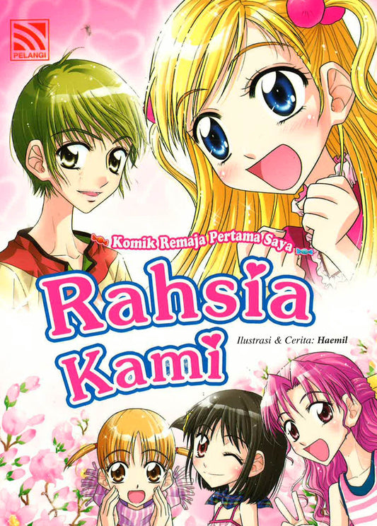Komik Remaja Pertama Saya : Rahsia Kami