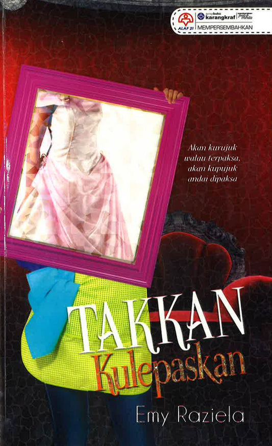 Takkan Kulepaskan