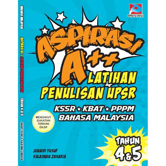 Aspirasi A++: Latihan Penulisan Tahun 4 & 5