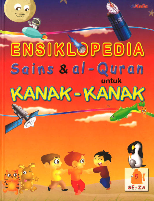 Ensiklopedia Sains & Al-Quran Untuk Kanak-Kanak 5 Se-Za