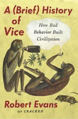 A Brief History Of Vice