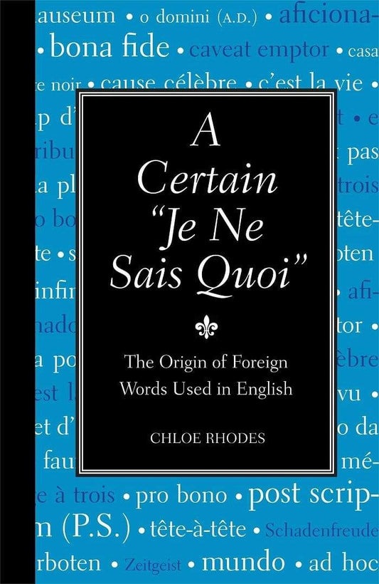 A Certain "Je Ne Sais Quoi