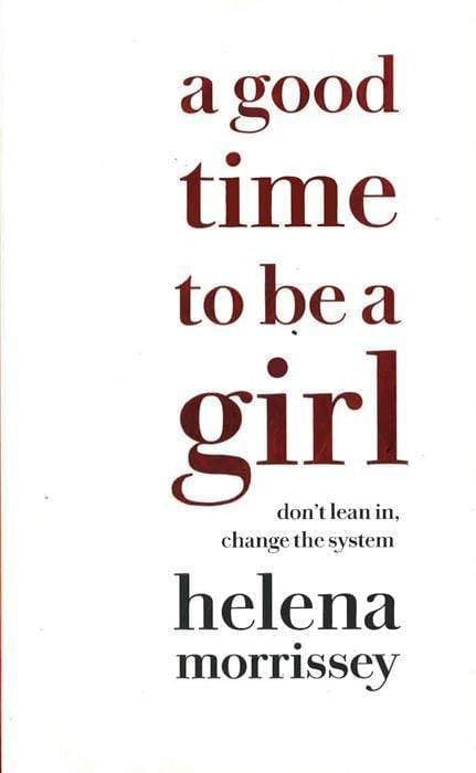 A Good Time To Be A Girl