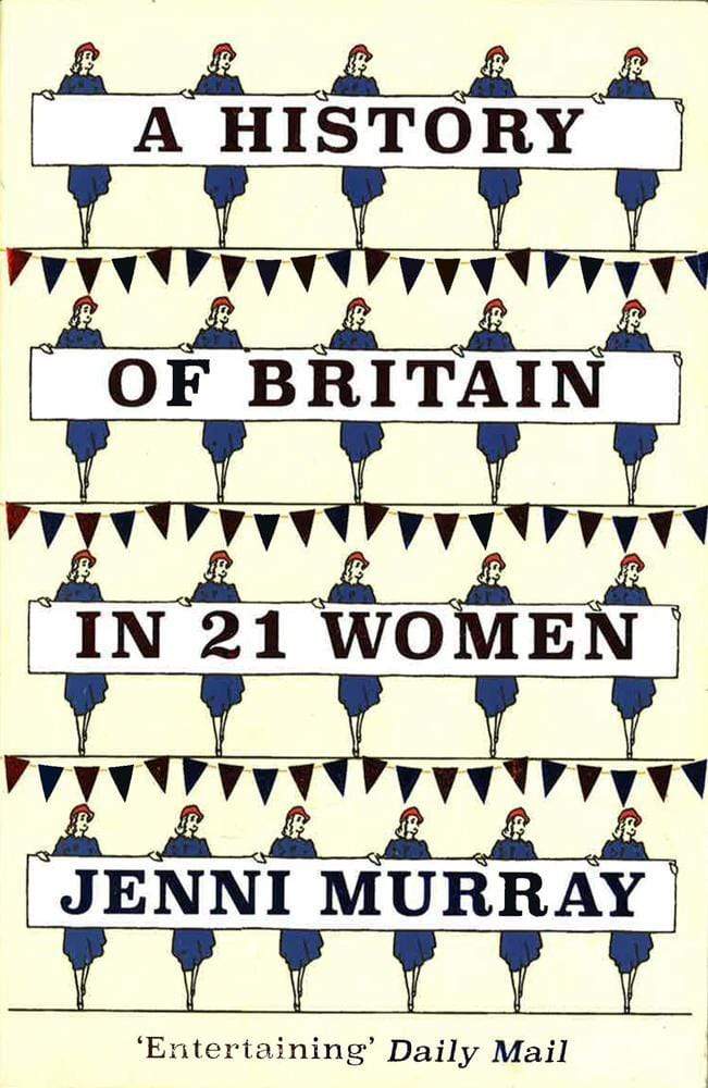 A History of Britain in 21 Women