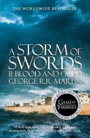 A Storm Of Swords II: Blood and Gold