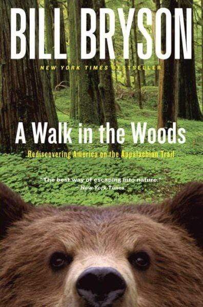 A Walk In The Woods: Rediscovering America On The Appalachian Trail (Official Guides To The Appalachian Trail)