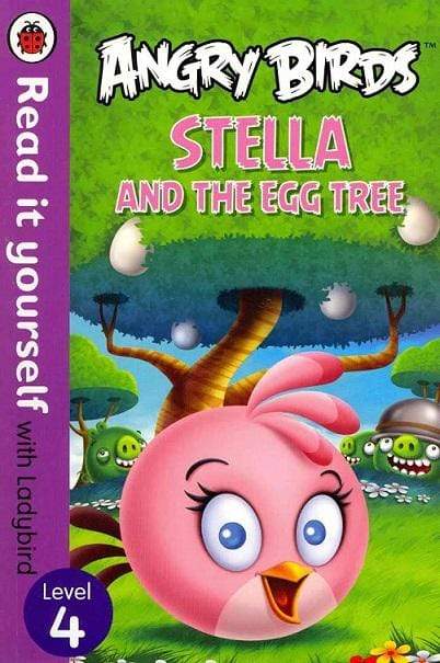 Angry Birds: Stella and the Egg Tree - Read It Yourself with Ladybird (Level 4)