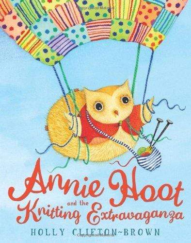 Annie Hoot And The Knitting Extravangaza