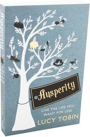 Ausperity: Live the Life You Want for Less