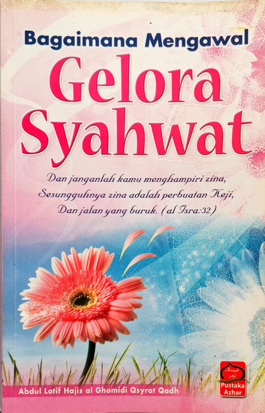 Bagaimana Mengawal Gelora Syahwat