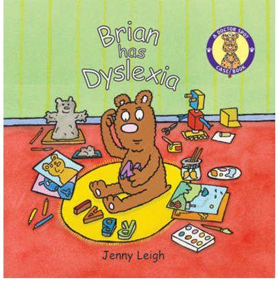 Brian Has Dyslexia