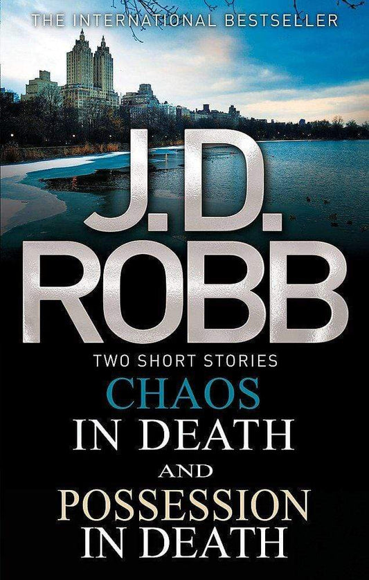 CHAOS IN DEATH/POSSESSION IN DEATH
