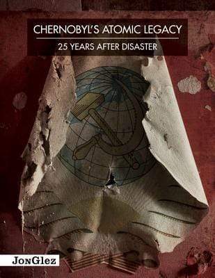 Chernobyl Atomic Legacy
