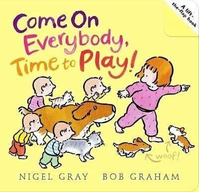 Come on Everybody, Time to Play! (A Lift-the-Flap)