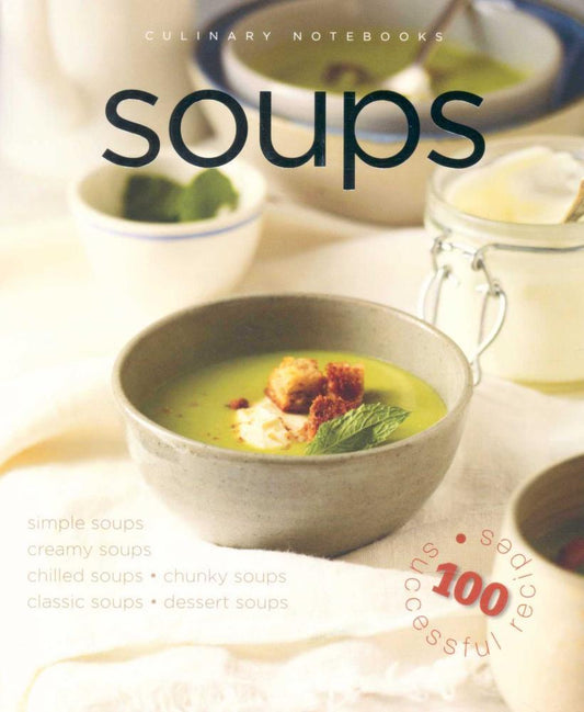 Culinary Notebooks : Soups