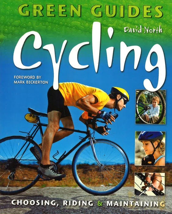Cycling: Choosing, Riding & Maintaining