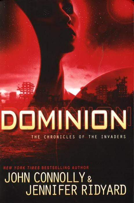 Dominion: The Chronicles Of The Invaders (Hb)