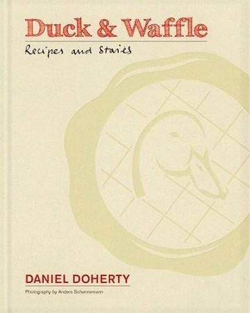 Duck and Waffle: Recipes and Stories (HB)