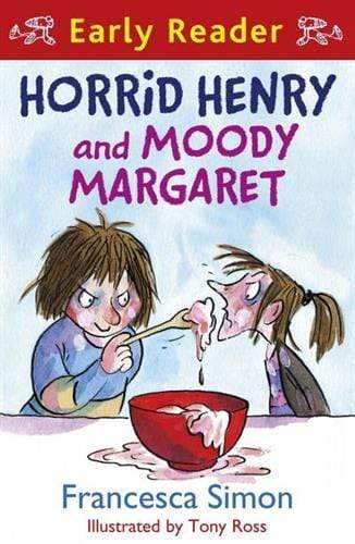Horrid Henry Early Reader: Horrid Henry and Moody Margaret: Book 8
