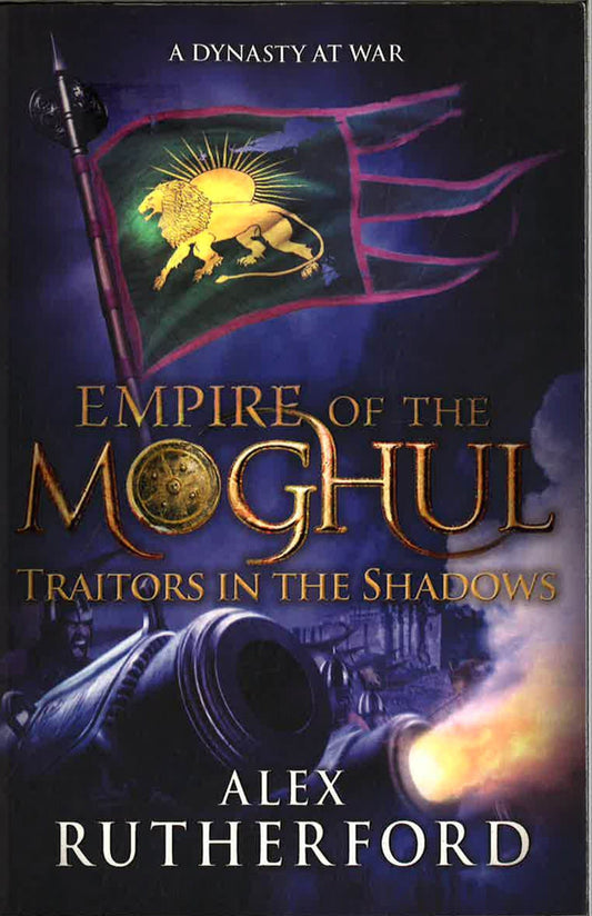 Empire of the Moghul: Traitors in the Shadows