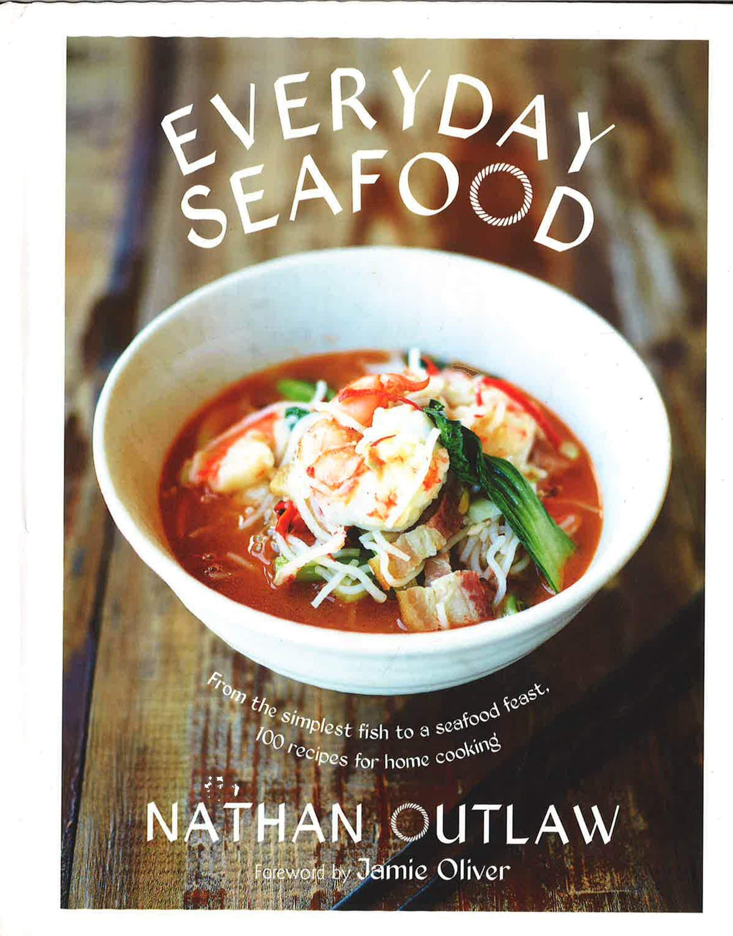 Everyday Seafood : From the Simplest Fish to a Seafood Feast, 100 Recipes 
for Home Cooking