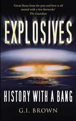 Explosives : History With A Bang
