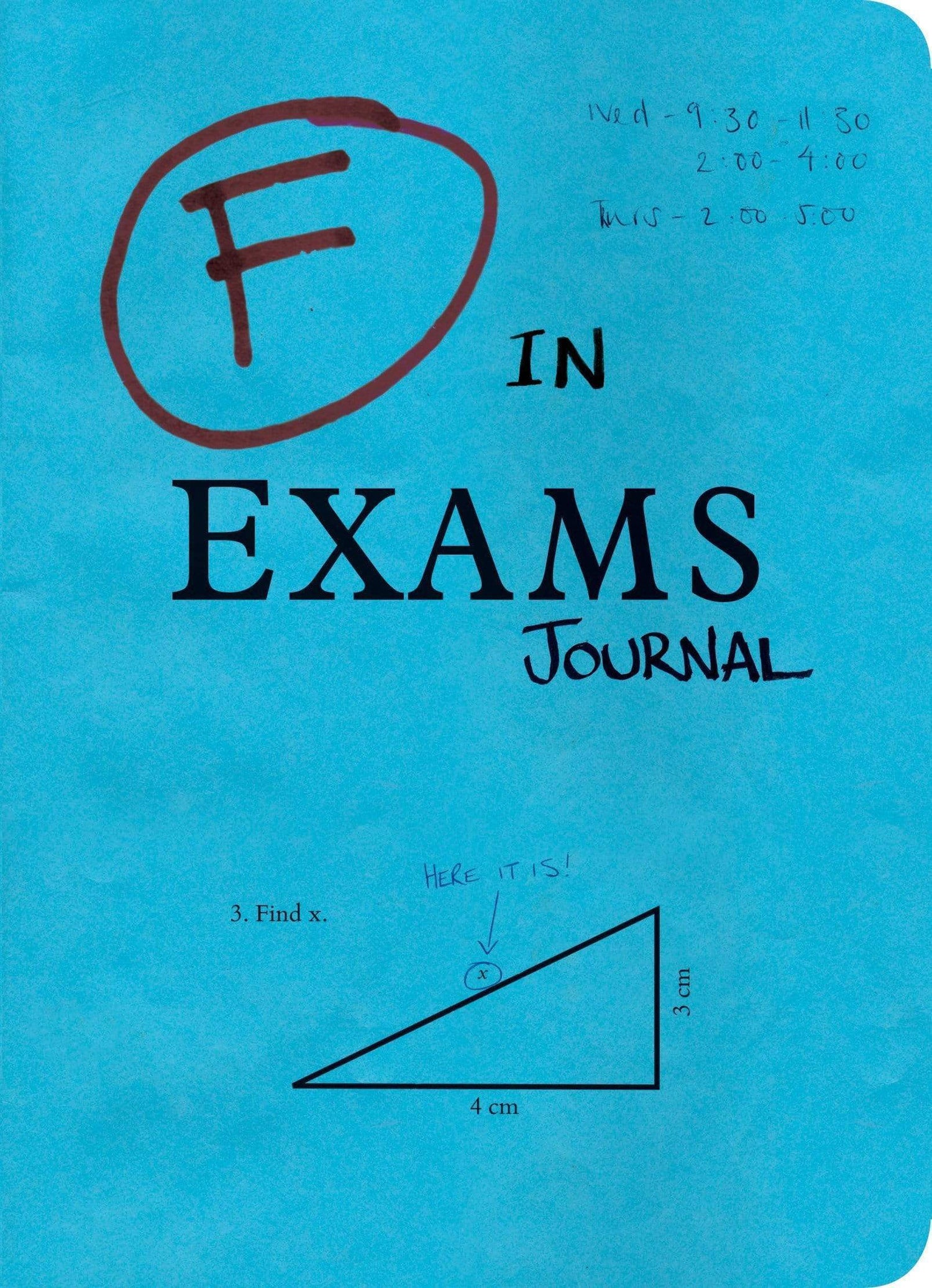 F In Exams Journal