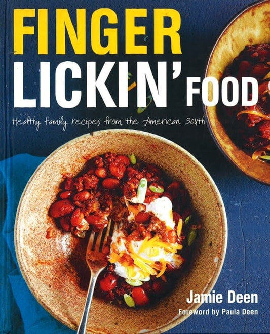 Finger Lickin' Food: Healthy Family Recipes From The American South